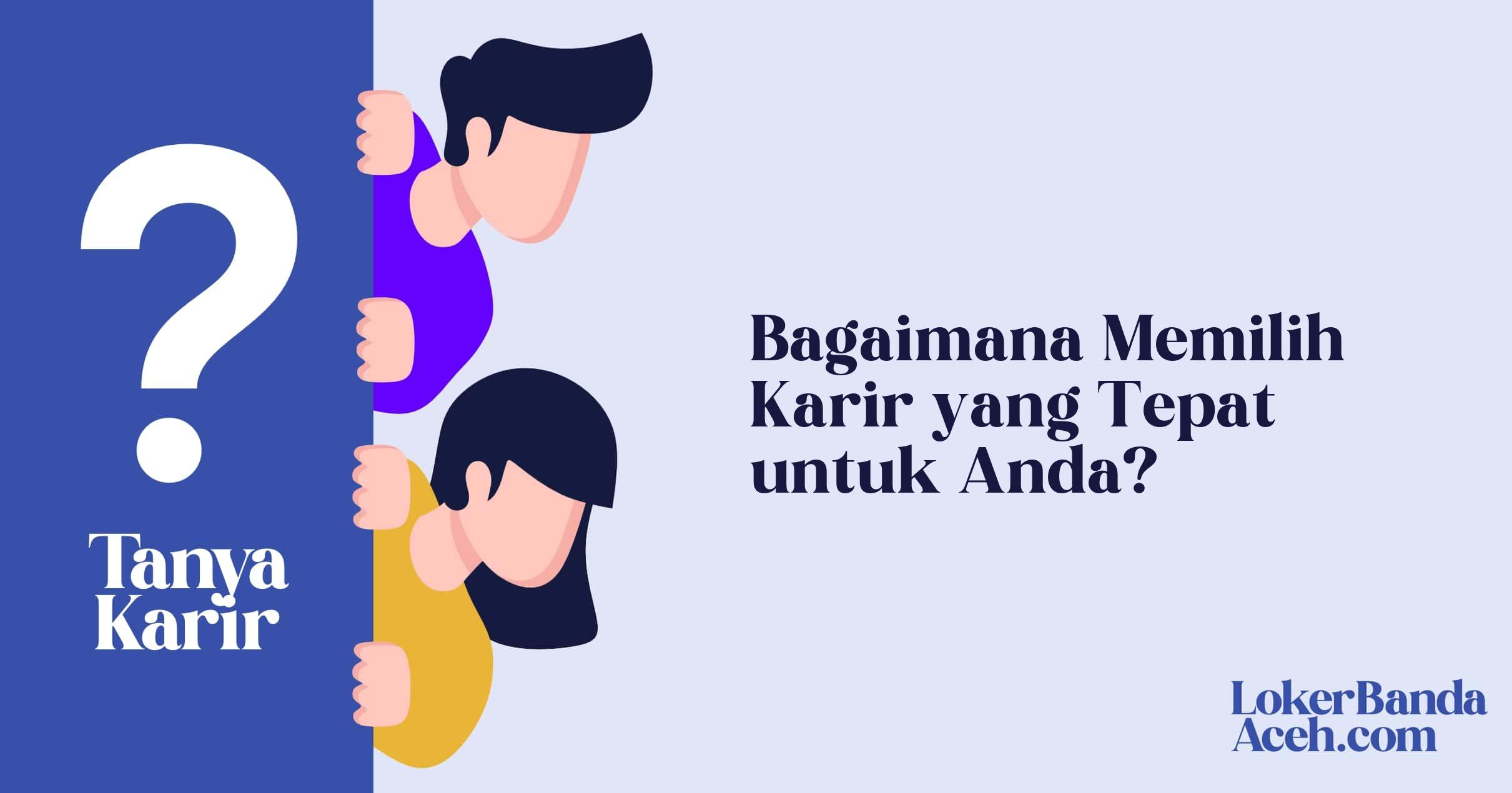 Bagaimana Memilih Karir yang Tepat untuk Anda?